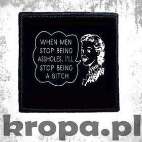 Naszywka WHEN MAN STOB BEING...