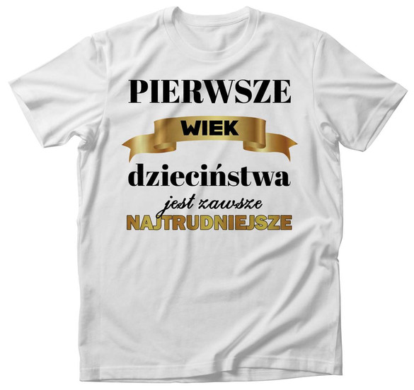 Koszulka urodzinowa PIERWSZE dzieciństwa Twój wiek