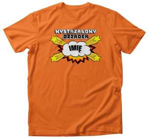 Koszulka na Dzień Dziadka Wystrzałowy DZIADEK+imię