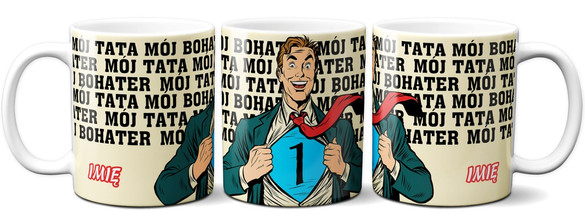 Kubek Dla Taty  BOCHATER MÓJ TATA..
