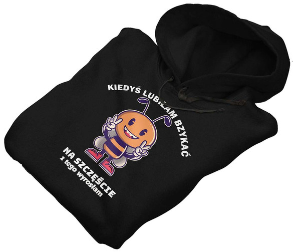 Bluza Kiedyś lubiłam bzykać + Twój napis