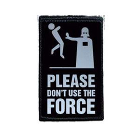 Naszywka PLEASE DON"T USE THE FORCE