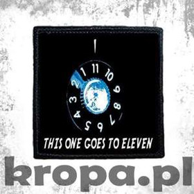 Naszywka THIS ONE GOES TO ELEVEN