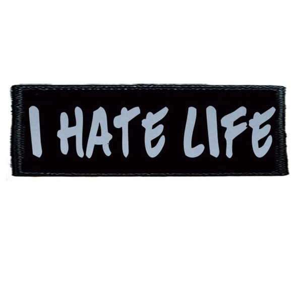 Naszywka   I HATE LIFE