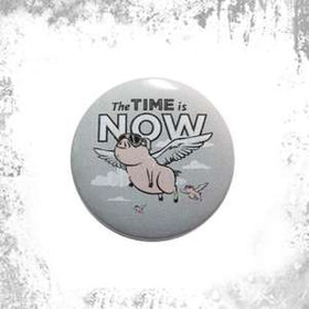 Przypinka THE TIME IS NOW