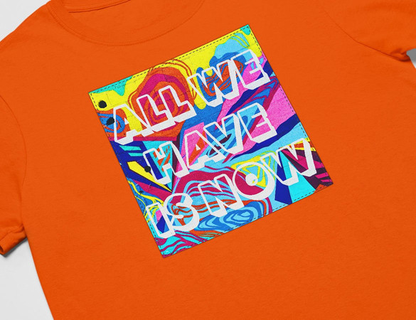 Koszulka z naszywką All we have is now