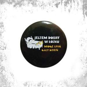 Przypinka JESTEM DOBRY W ŁÓŻKU