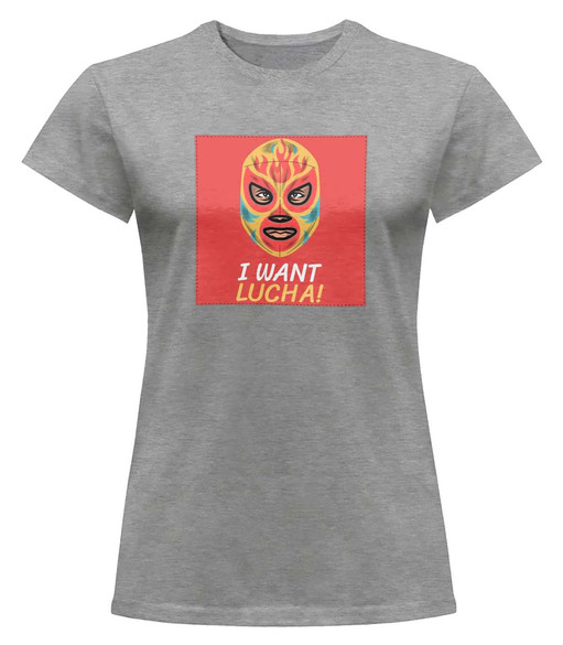 Bluzka damska z naszywką I want Lucha