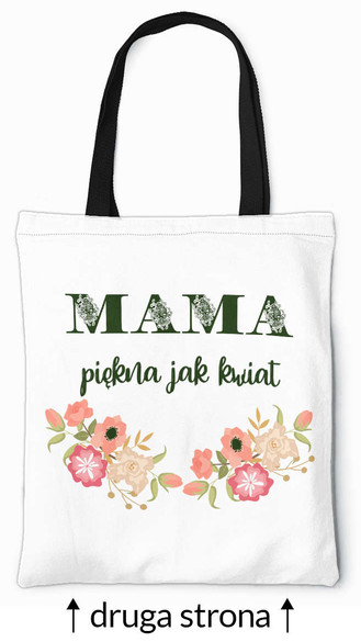 Torba na ramię MAMA PIĘKNA JAK KWIAT + IMIĘ 4