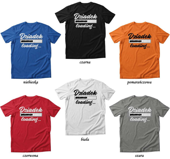 Koszulka na Dzień Dziadka DZIADEK loading + imię
