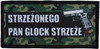 Strzeżonego Pan glock strzeże 1