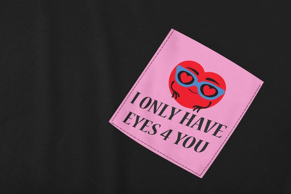 Koszulka z kieszonką I ONLY HAVE EYES 4 YOU