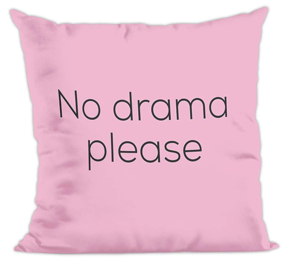 Poduszka NO DRAMA PLEASE