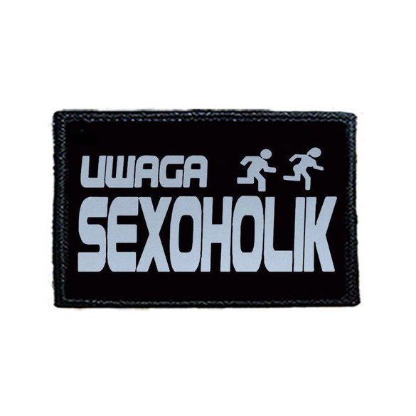 Naszywka UWAGA SEXOHOLIK