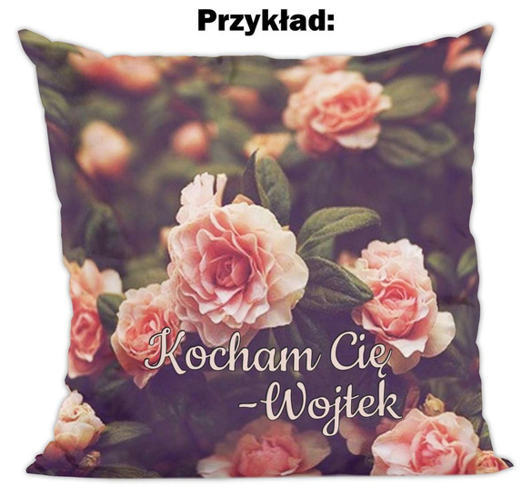 Poduszka na Walentynki DODAJ NAPIS