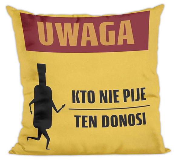 Poduszka PRL- kto nie pije...