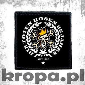 Naszywka DIE TOTEN HOSEN - 25 JAHRE