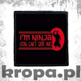 Naszywka  I'M NINJA...