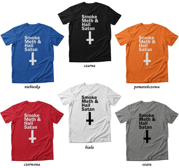 Koszulka Smoke meth & Hail Satan + Twój napis