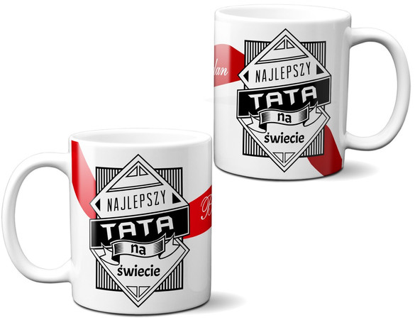 Kubek Dla Taty NAJLEPSZY TATA NA ŚWIECIA ..