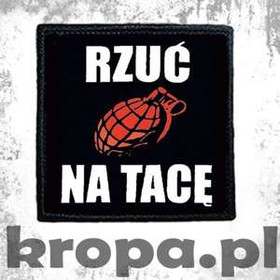 Naszywka RZUĆ NA TACĘ