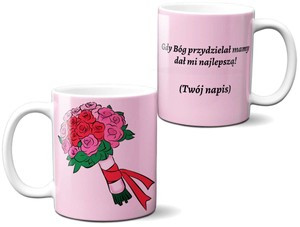 Kubek na Dzień Matki dla Mamy DODAJ NAPIS!