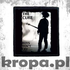 Naszywka THE CURE - BOYS DON'T CRY