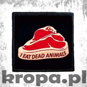 Naszywka I EAT DEAD ANIMALS 02