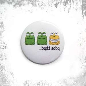 Przypinka BĄDŹ SOBĄ
