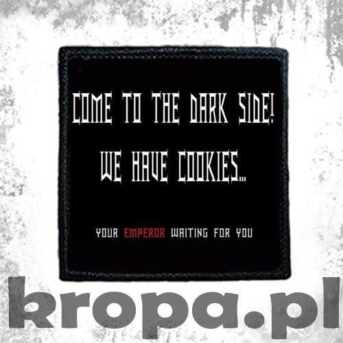 Naszywka COME TO THE DARK SIDE...