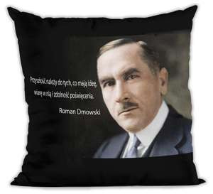 Poduszka Roman Dmowski  Przyszłość należy .....