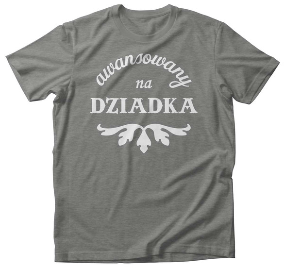 Koszulka na Dzień Dziadka awansowany na DZIADKA