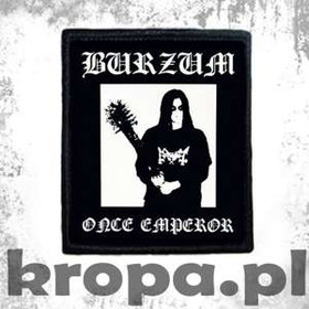 Naszywka BURZUM ONCE EMPEROR