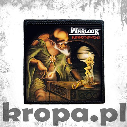 Naszywka WARLOCK - BURNING THE WITCHES