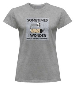 Bluzka damska z naszywką Where's your God...