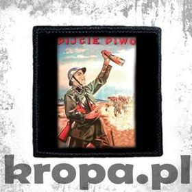 Naszywka  PIJCIE PIWO