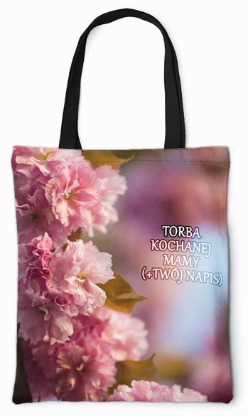 Torba na Dzień Matki dla Mamy DODAJ NAPIS!