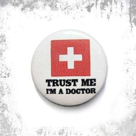 Przypinka TRUST ME I"M A DOKTOR