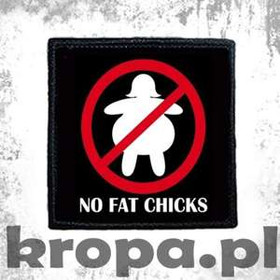 Naszywka NO FAT CHICKS