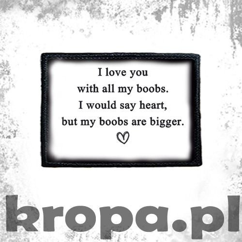 Naszywka I LOVE YOU...