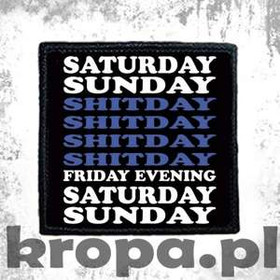 Naszywka SATURDAY, SUNDAY... 02