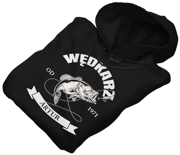 Bluza dla Wędkarza Wędkarz... Podaj IMIĘ i ROK!