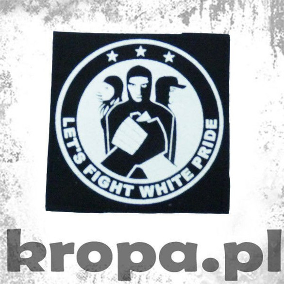 Naszywka LET"S FIGHT WHITE PRIDE