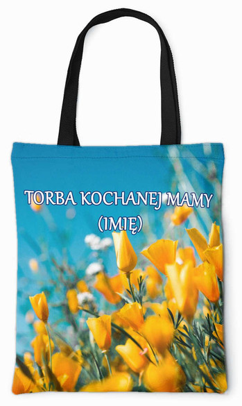 Torba na Dzień Matki dla Mamy DODAJ NAPIS!
