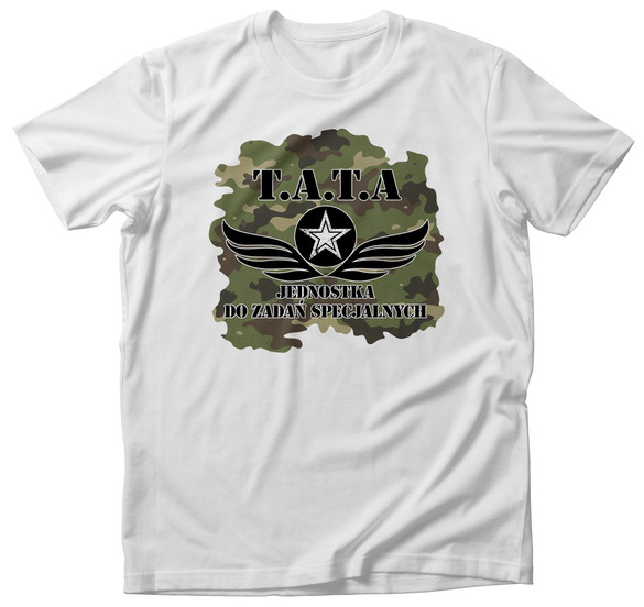 Koszulka dla taty T.A.T.A. JEDNOSTKA DO ZA.
