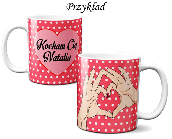 Kubek na Walentynki DODAJ NAPIS!
