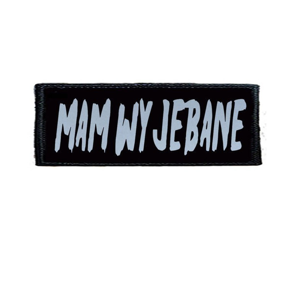 Naszywka MAM WYJEBANE