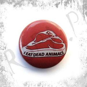 Przypinka I EAT DEAD ANIMALS