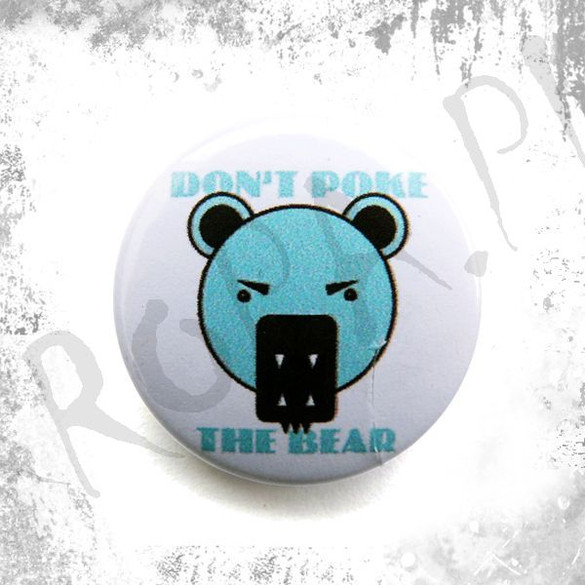 Przypinka DON'T POKE THE BEAR