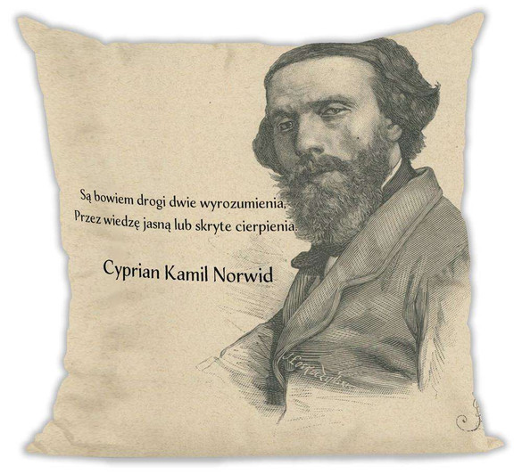 Poduszka Cyprian Kamil Norwid Są bowiem ....